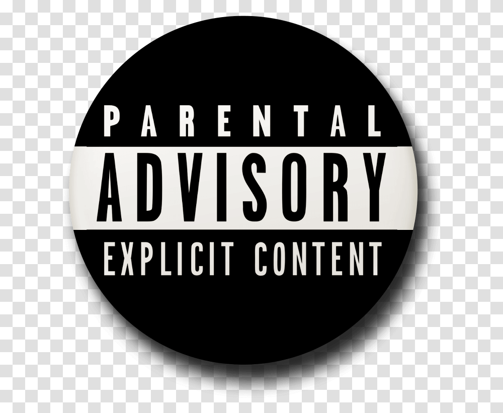 Parental Advisory Button Badge Circle, Text, Face, Clothing, Word Transparent Png