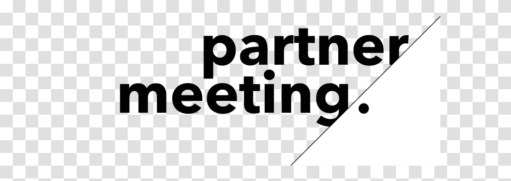 Partner Meeting Graphics, Text, Alphabet, Word, Face Transparent Png