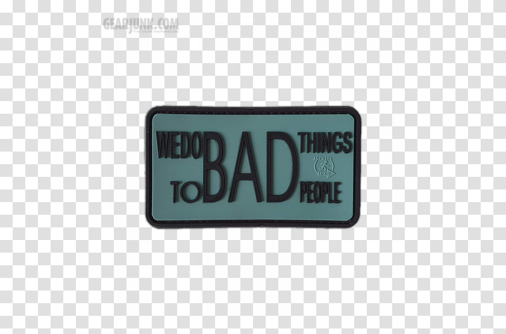 Patch Bad Things Label, Vehicle, Transportation, Text, License Plate Transparent Png