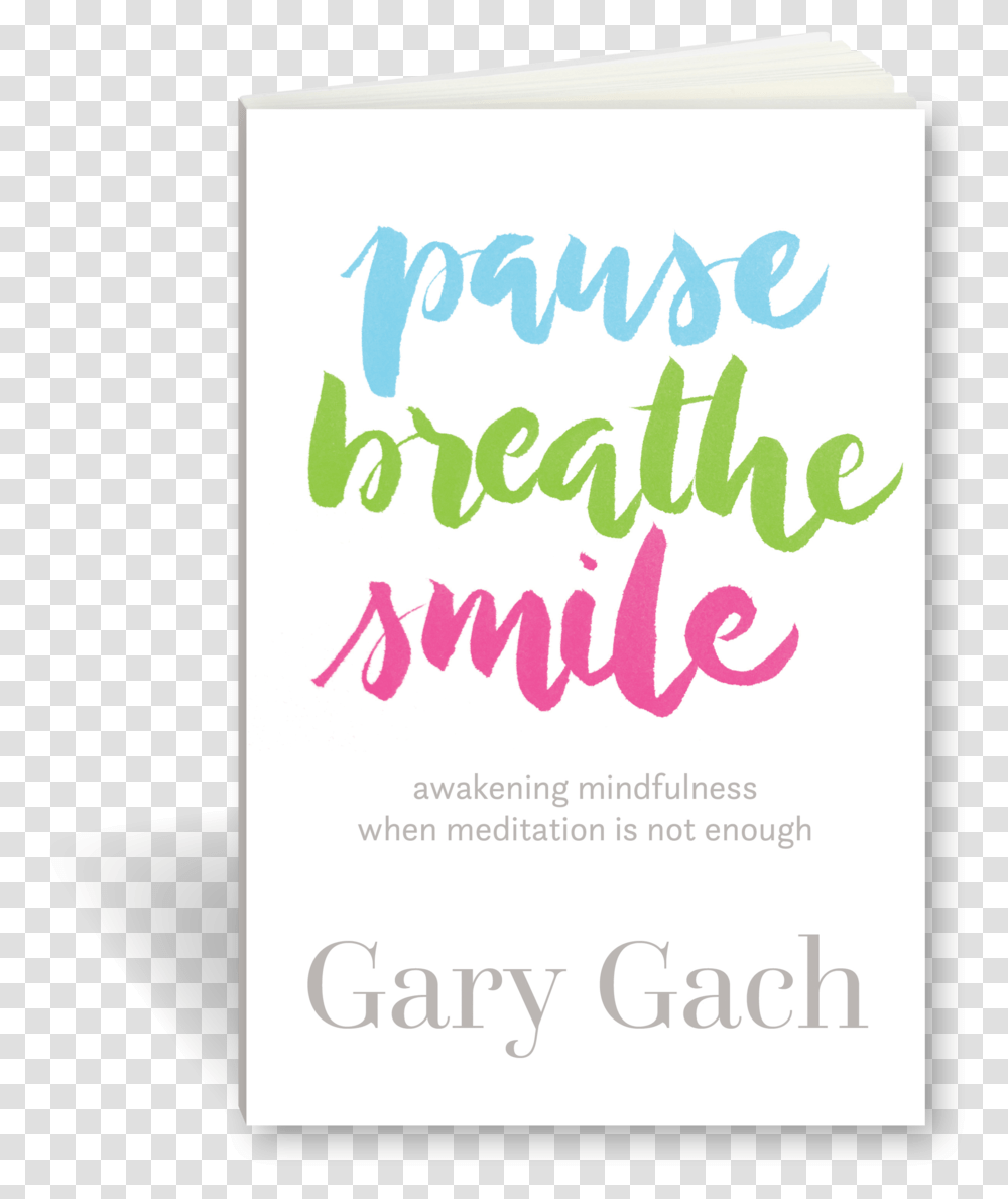 Pause Breathe Smile 3d Cover Poster, Handwriting, Flyer, Paper Transparent Png