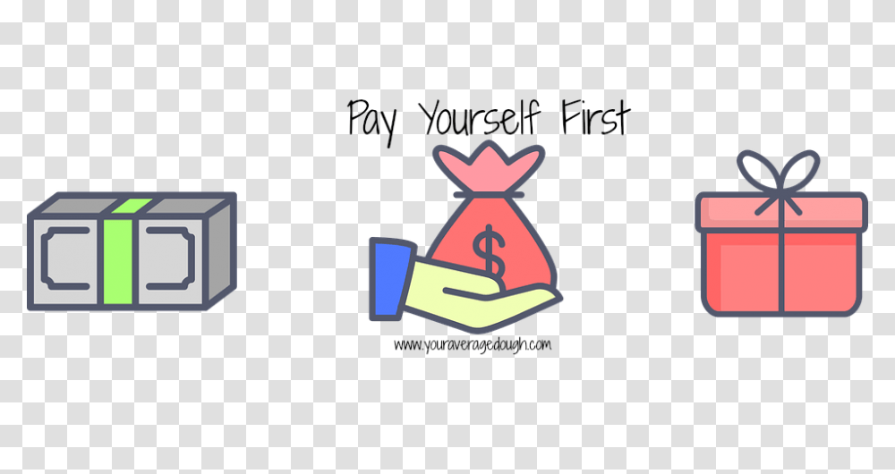 Pay Yourself First Your Average Dough, Word, Label, Cleaning Transparent Png