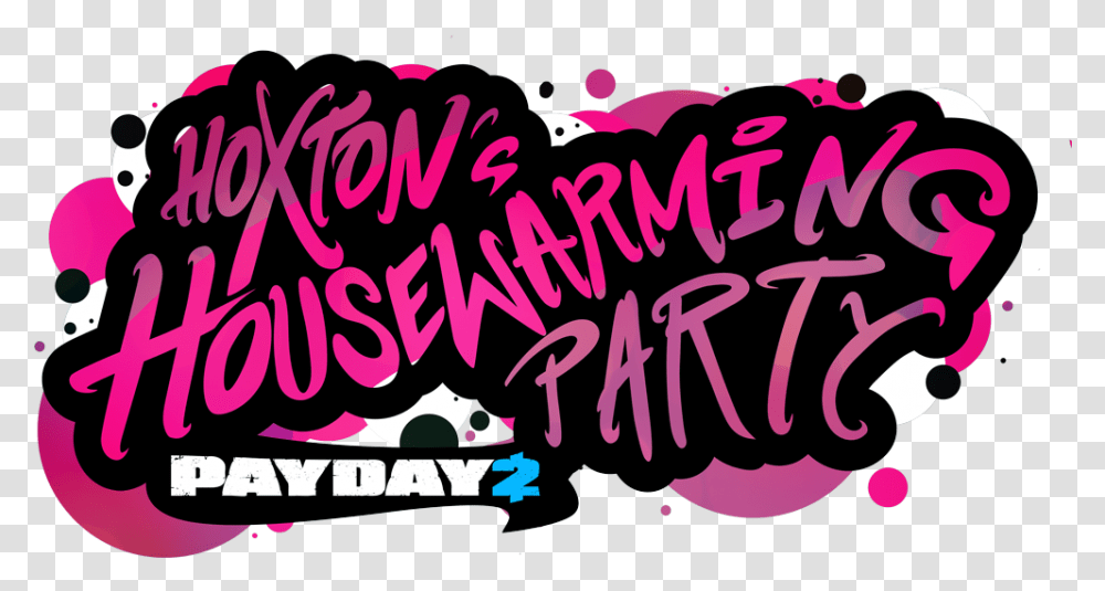 Payday 2 Hoxton's Housewarming Keys Payday 2 New Safehouse, Text, Label, Handwriting, Poster Transparent Png