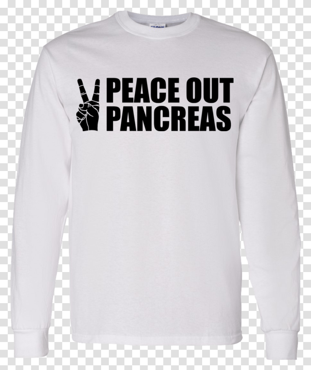 Peace Out Pancreas Shirt Sweatshirt, Sleeve, Apparel, Long Sleeve Transparent Png
