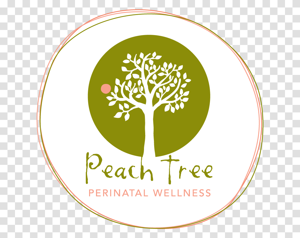 Peach Tree Because Parenthood Isn't Always Peachy Peach Tree Perinatal Wellness, Label, Text, Logo, Symbol Transparent Png