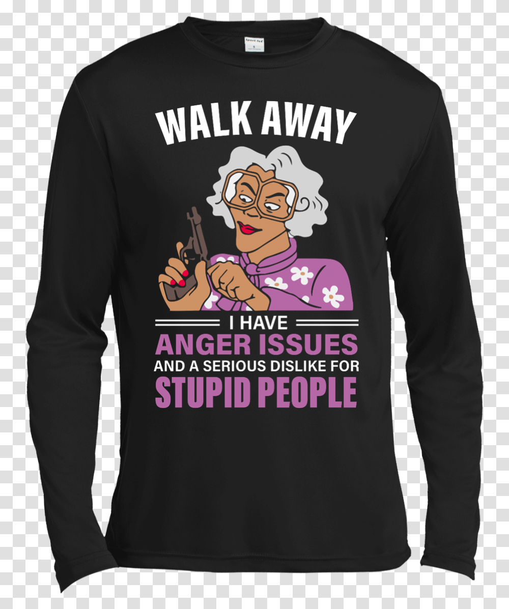 People Walking Away Have Anger Issues T Shirt, Sleeve, Apparel, Long Sleeve Transparent Png