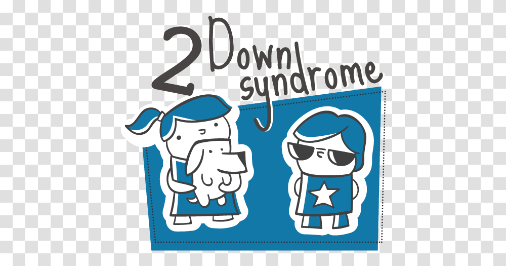 People With Down Syndrome Have An Extra Clip Art, Text, Outdoors, Nature, Sunglasses Transparent Png