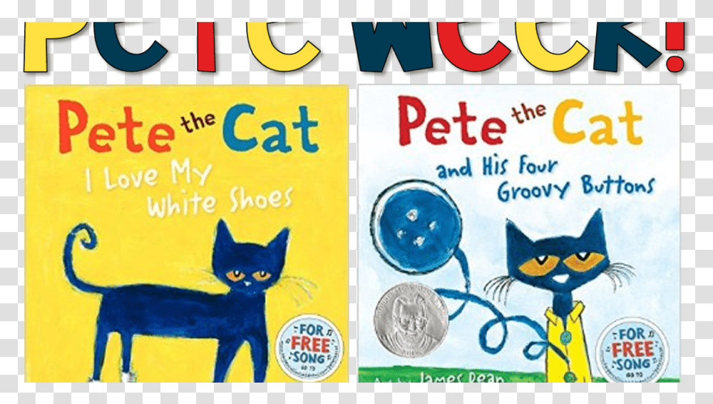 Pete The Cat And His Four Groovy Buttons Pete The Cat And His Four Groovy Buttons Book, Novel, Advertisement, Poster, Flyer Transparent Png