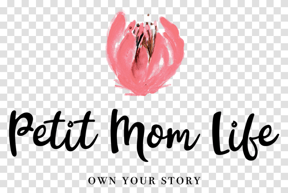 Petit Mom Life Calligraphy, Plant, Petal, Flower, Anther Transparent Png