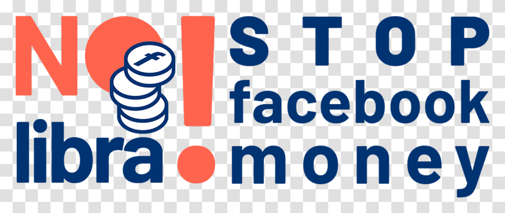 Petition No Libra - Stop Facebook Money Finance Watch Clip Art, Text, Number, Symbol, Alphabet Transparent Png