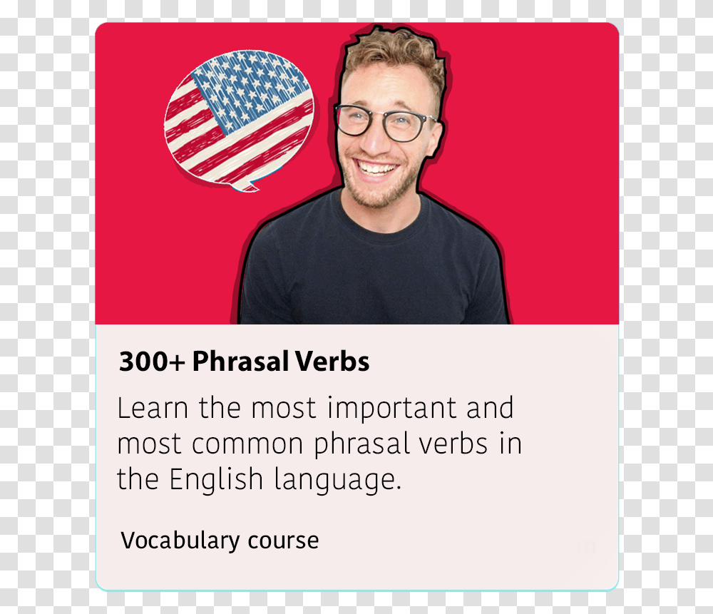 Phrasal Verbs Course Flag Of The United States, Person, Face, Poster Transparent Png