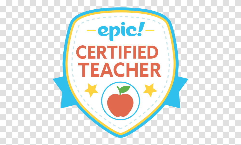 Picture Epic Certified Teacher Badge, Label, Plant, Meal Transparent Png