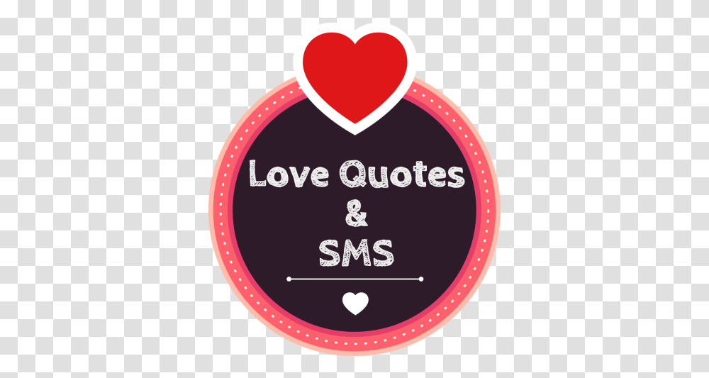 Picture Of Love Heart And Romantic Wallpapers Quotes Girly, Label, Text, Logo, Symbol Transparent Png