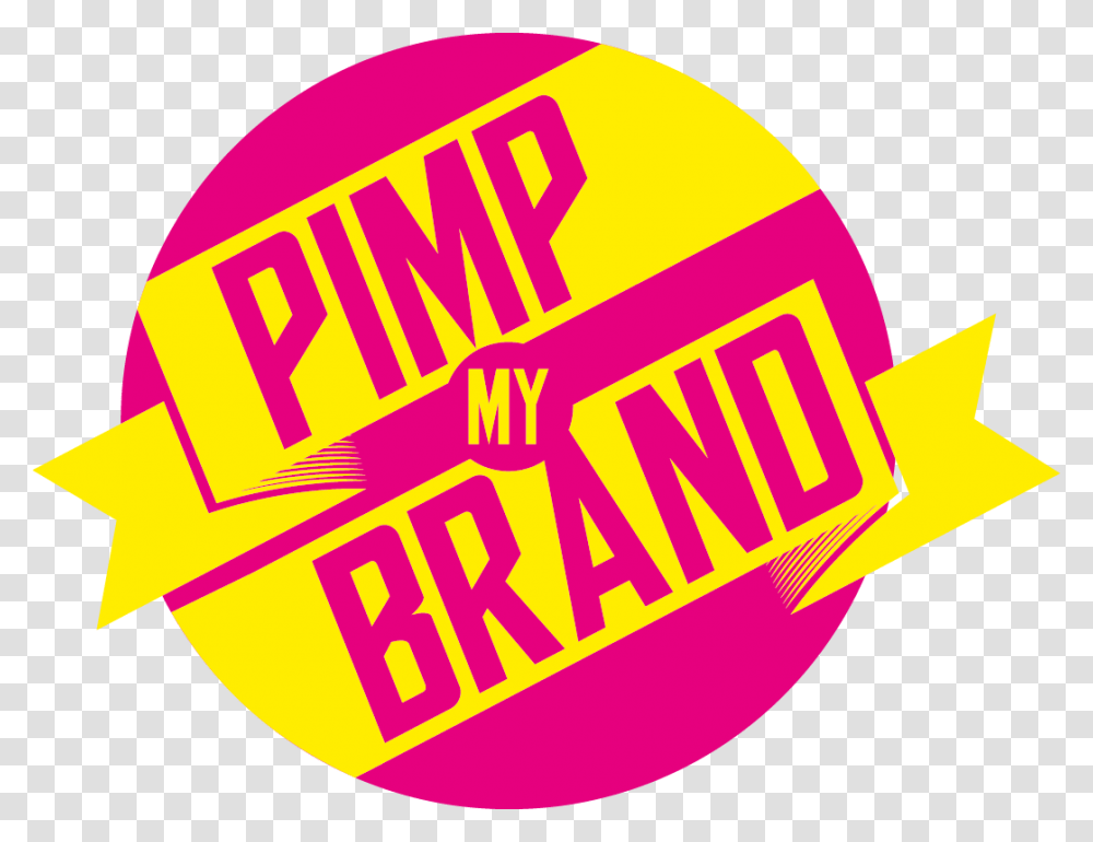 Pimp My Brand Logo Graphism Communication Branding Pimp My Brand Logo, Label, Sticker Transparent Png