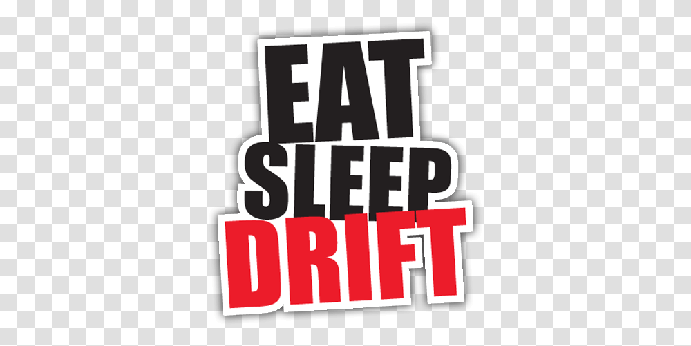 Pin By Qwerty Zxcvbn Eat Sleep Drift, Text, Label, Clothing, Alphabet Transparent Png