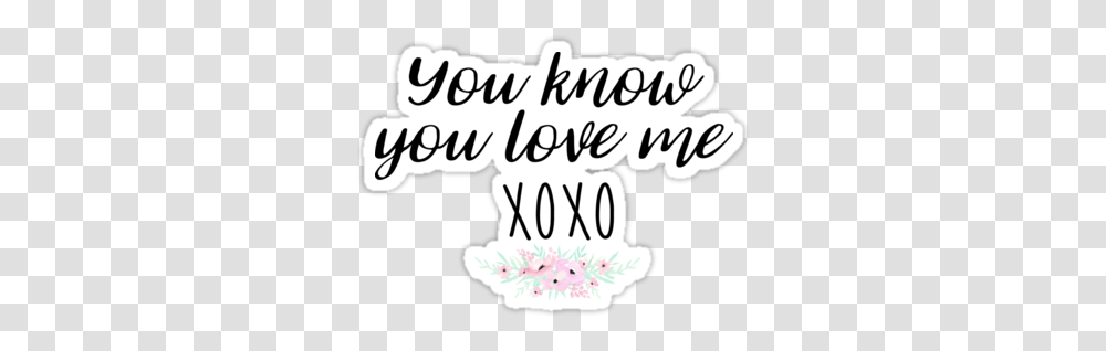 Pin Know You Know Me Gossip Girl, Text, Handwriting, Plant, Calligraphy Transparent Png