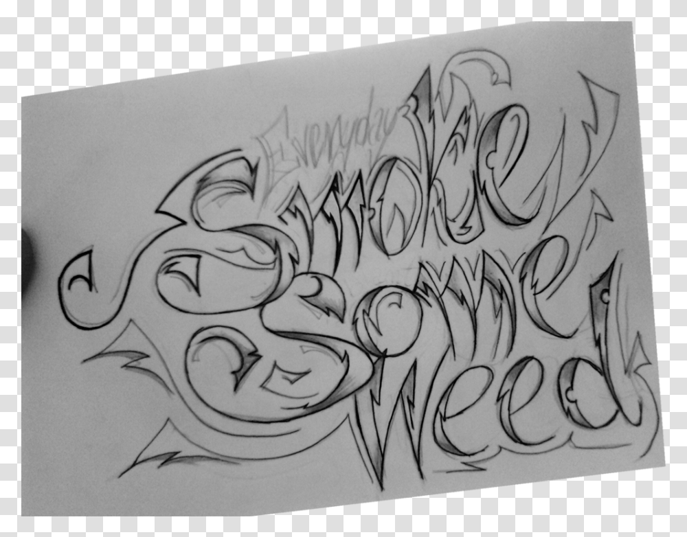 Pin Smoke Some Weed Tattoo, Text, Handwriting, Calligraphy, Skin Transparent Png