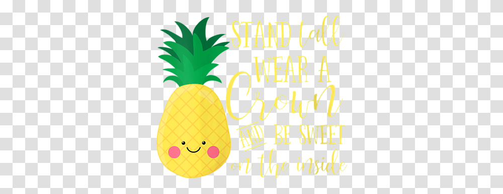 Pineapple Stand Tall Wear A Crown, Plant, Fruit, Food, Flyer Transparent Png