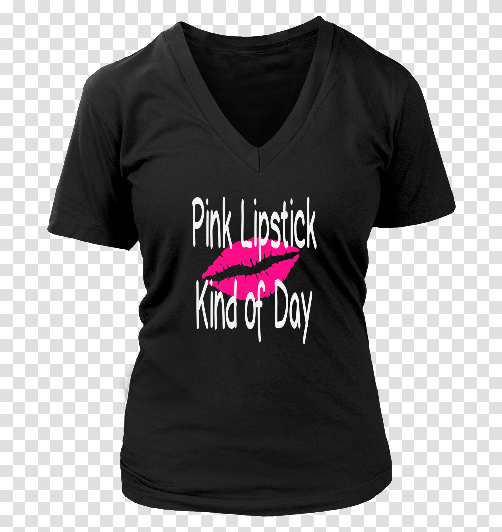 Pink Lipstick Kind Of Day T Shirt, Apparel, Sleeve, T-Shirt Transparent Png