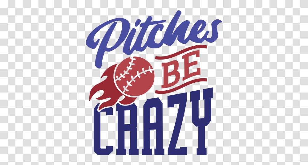 Pitches Be Crazy Ball Stitch Fire Flame Badge Sticker For Baseball, Text, Word, Logo, Symbol Transparent Png