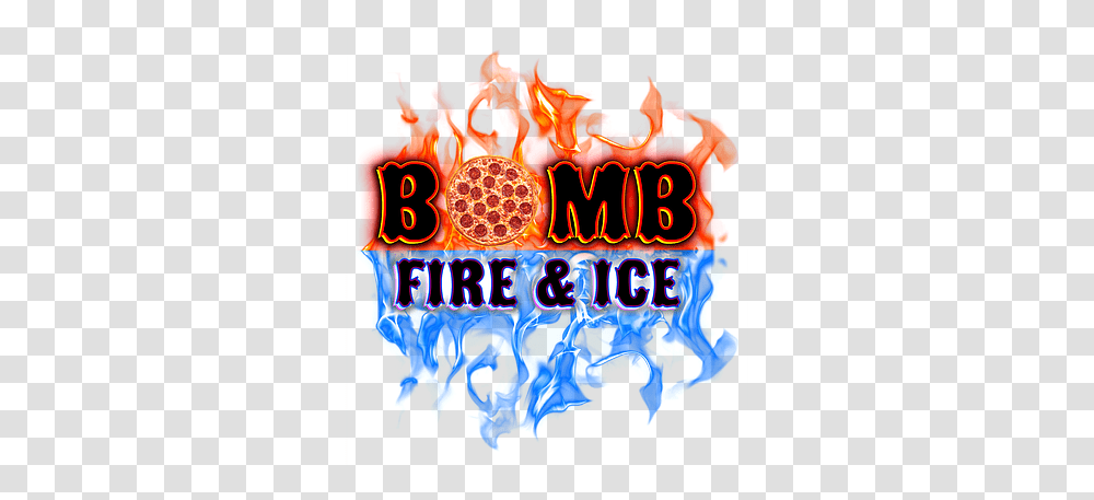 Pizza Menu Bomb Fire & Ice Graphic Design, Text, Flame, Lighting, Alphabet Transparent Png