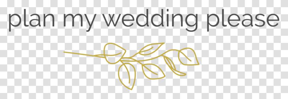 Plan My Wedding Please, Alphabet, Handwriting, Calligraphy Transparent Png