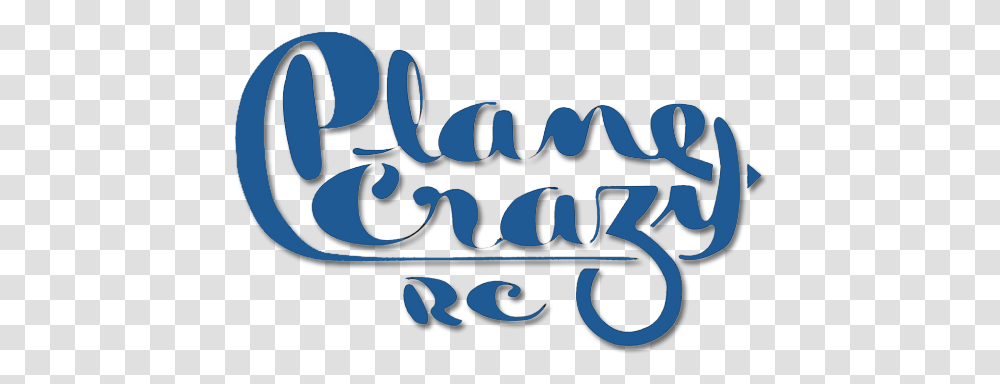 Plane Crazy Rc Dot, Text, Calligraphy, Handwriting, Label Transparent Png
