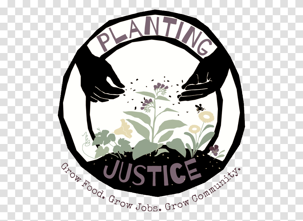 Planting Justice Planting Justice Logo, Label, Text, Poster, Vegetable Transparent Png