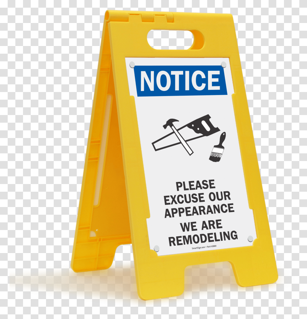 Please Excuse Our Appearance We Are Remodeling Sign Floor Standing Sign, Fence, Barricade Transparent Png