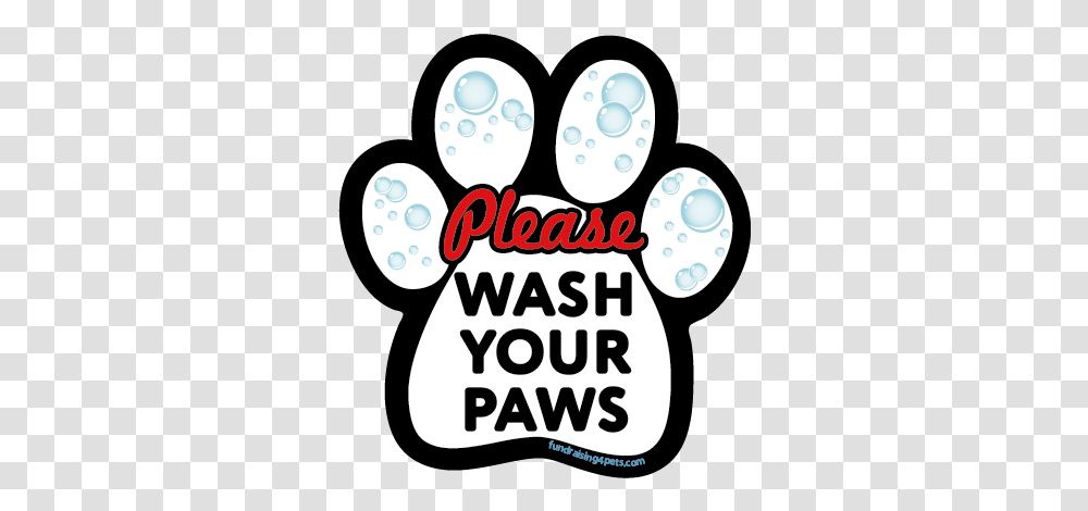 Please Wash Your Paws Paw Magnet New Wash Your Paws Sign, Text, Alphabet, Flyer, Word Transparent Png