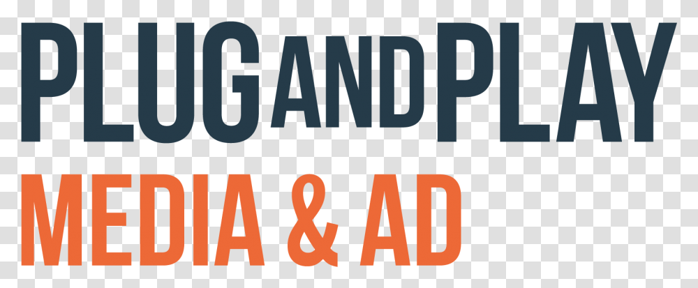 Plug And Play's Newest Vertical Media Amp Advertising Plug And Play, Alphabet, Word, Ampersand Transparent Png