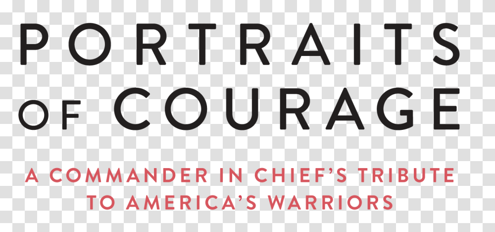 Portraits Of Courage A Commander In Chiefs Tribute To America, Number, Word Transparent Png