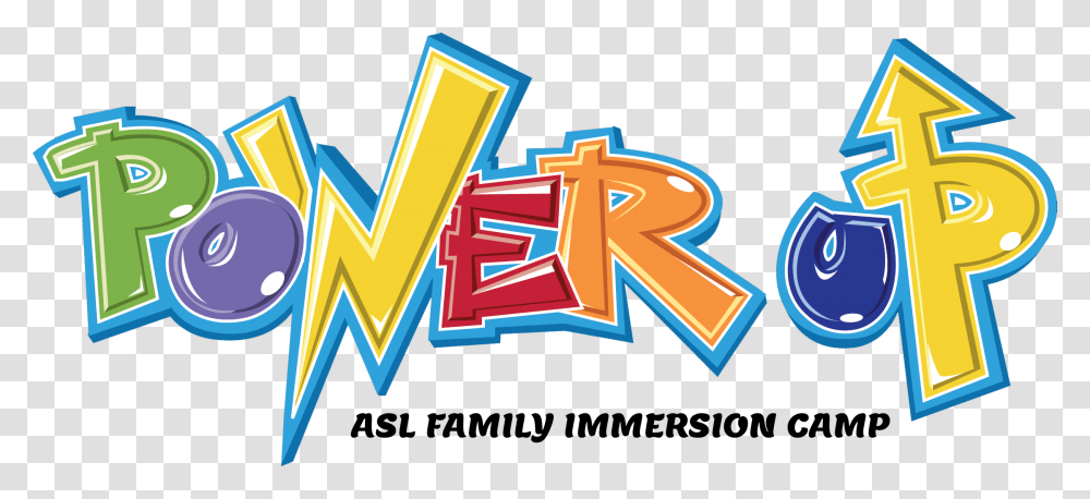 Power Up With Asl Family Immersion Camp Graphic Design Transparent Png