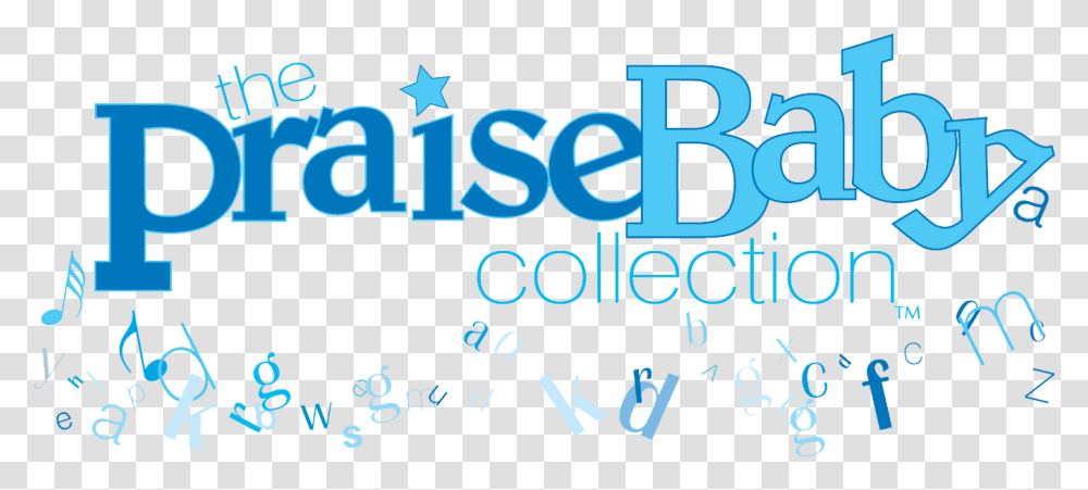 Praise Baby Collection Praises And Smiles Download Calligraphy, Alphabet, Number Transparent Png