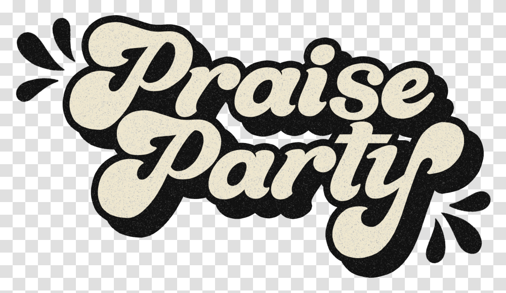 Praise Party Worship Experience Praise Party, Calligraphy, Handwriting, Alphabet Transparent Png