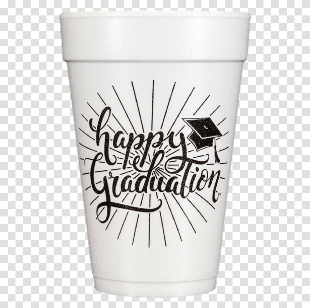 Pre Printed Styrofoam Cups Happy Graduation Pint Glass, Coffee Cup, Handwriting, Calligraphy Transparent Png