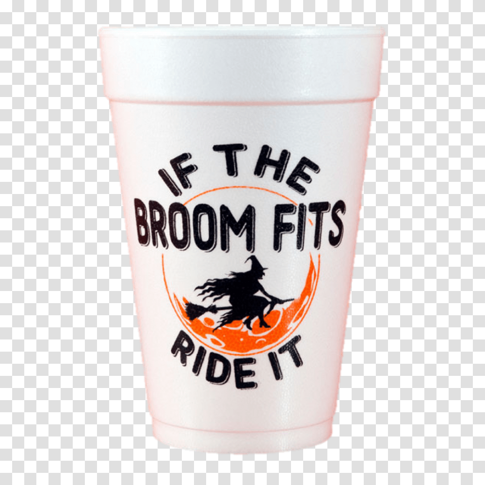 Pre Printed Styrofoam Cups If The Broom Fits Limelight Paper, Coffee Cup, Beer, Alcohol, Beverage Transparent Png
