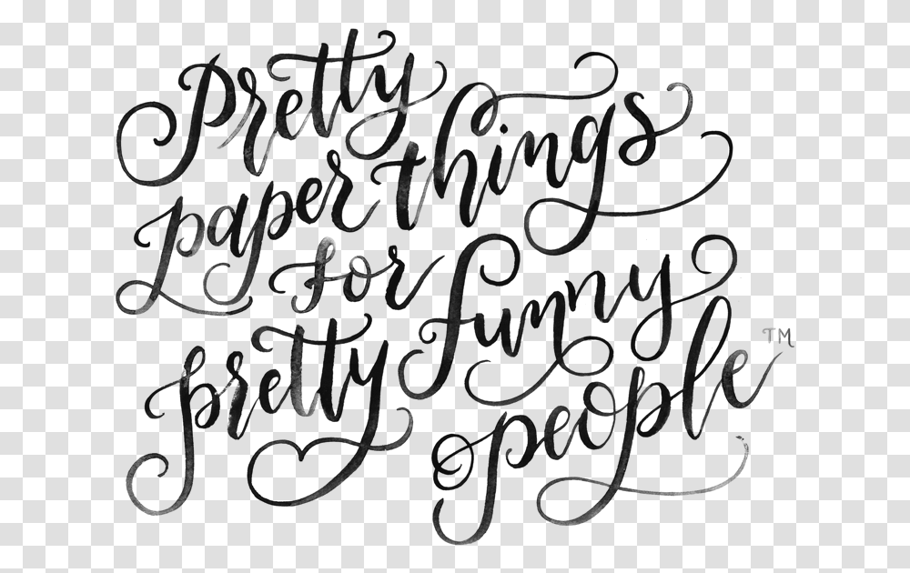 Pretty Paper Things For Pretty Funny People Written Calligraphy, Outdoors, Nature, Gray, Astronomy Transparent Png