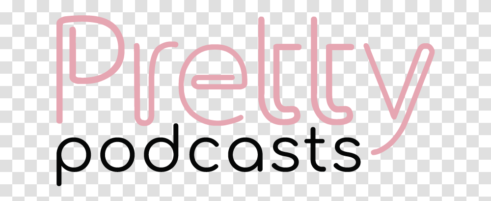 Pretty Podcasts Graphics, Text, Alphabet, Label, Number Transparent Png