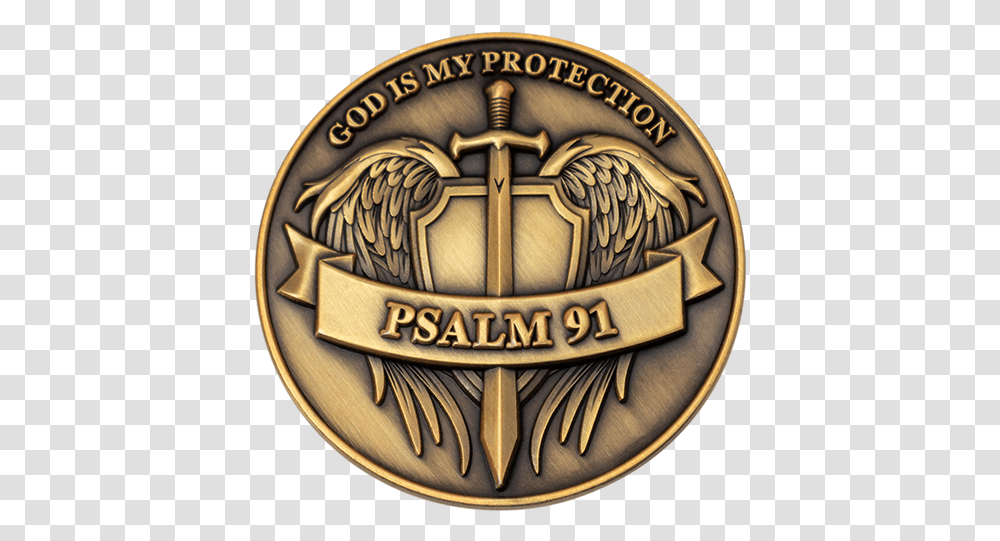 Psalms 91 God Is My Protection Challenge Coin Psalm 91 Logo, Symbol, Trademark, Emblem, Buckle Transparent Png