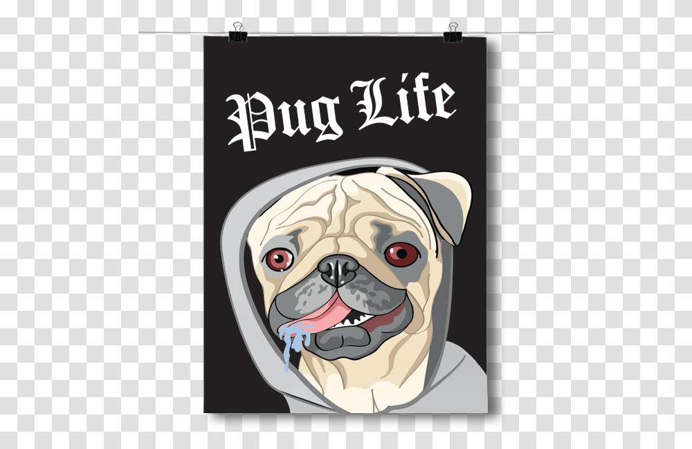 Pug Life Dog Pug Posters, Pet, Canine, Animal, Mammal Transparent Png