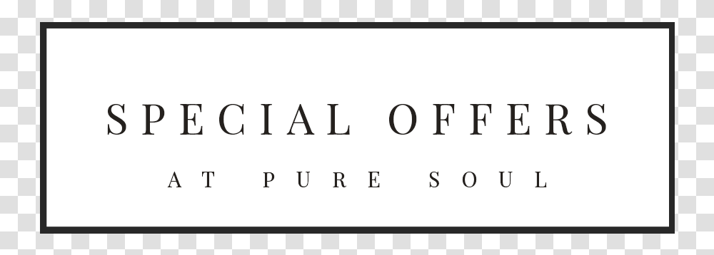Pure Soul Beauty Therapies Special Offers Banner, Word, Alphabet, Home Decor Transparent Png