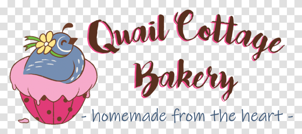 Quail Cottage Bakery, Text, Alphabet, Birthday Cake, Handwriting Transparent Png