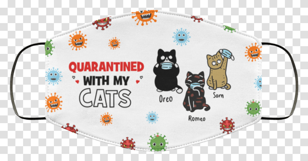 Quarantined With My Cats Face Mask Cat, Birthday Cake, Dessert, Food, Pet Transparent Png