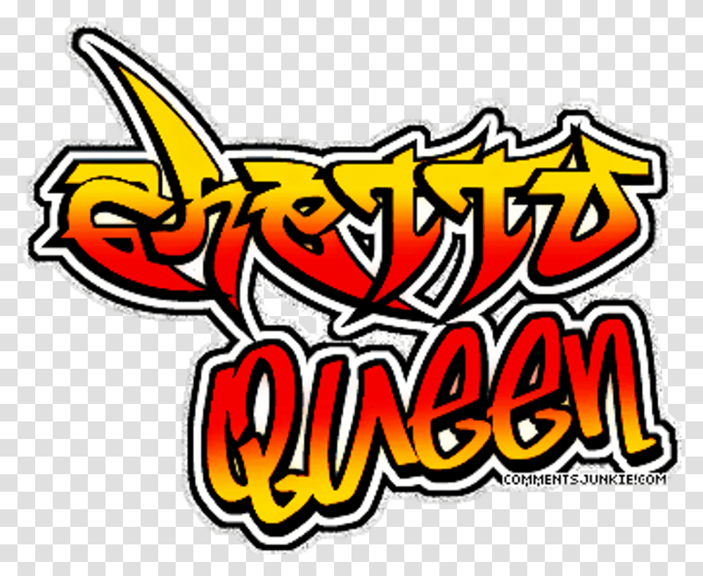 Queen Ghettoqueen Queenb Ghetto Trap Rap Hiphop Gangsta, Graffiti, Flyer, Poster, Paper Transparent Png