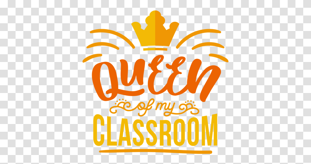 Queen Of My Classroom Crown Badge Sticker Illustration, Text, Leisure Activities, Alphabet, Dynamite Transparent Png
