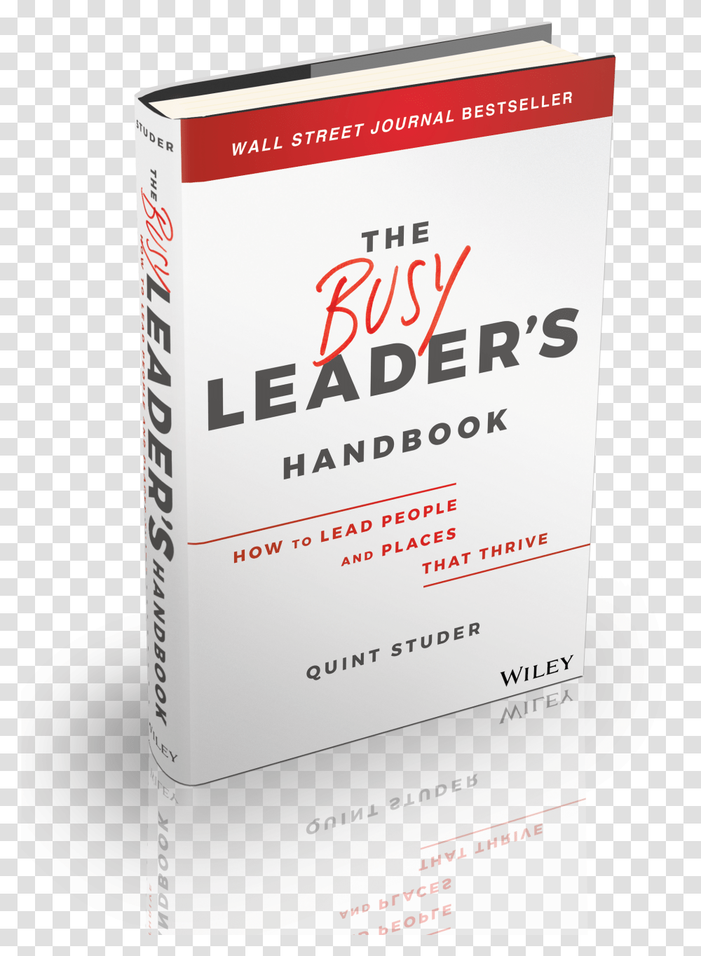 Quint Studer Busy Leaders Handbook Wall Street Journal's Box, Paper, Advertisement, Poster, Flyer Transparent Png