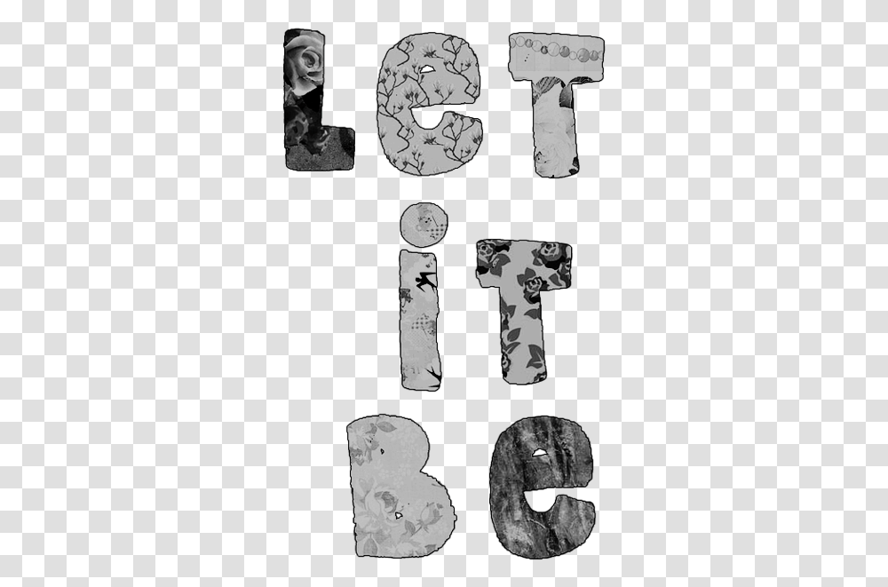 Quote Let It Be And Flowers Image Inspirational Quotes In Bubble Letters, Clock Tower, Person, X-Ray Transparent Png