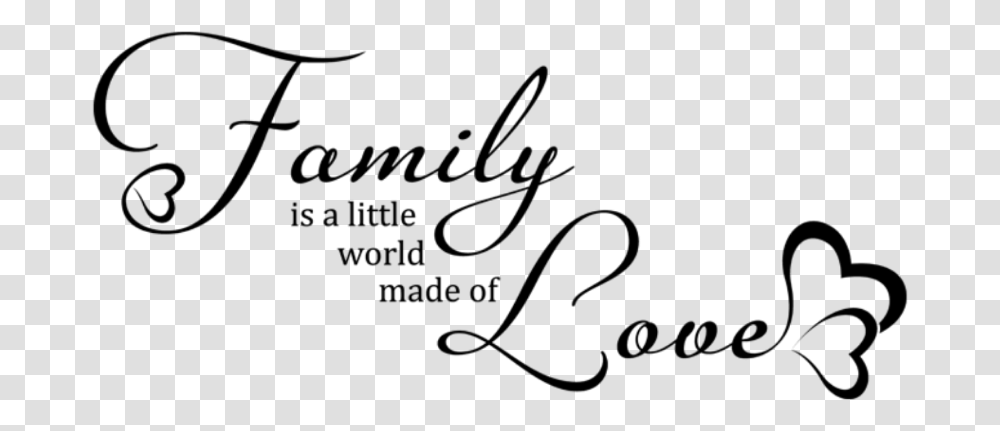 Quotes Sayings Quotesandsayings Family Family Is A Little World Made Of Love, Gray Transparent Png