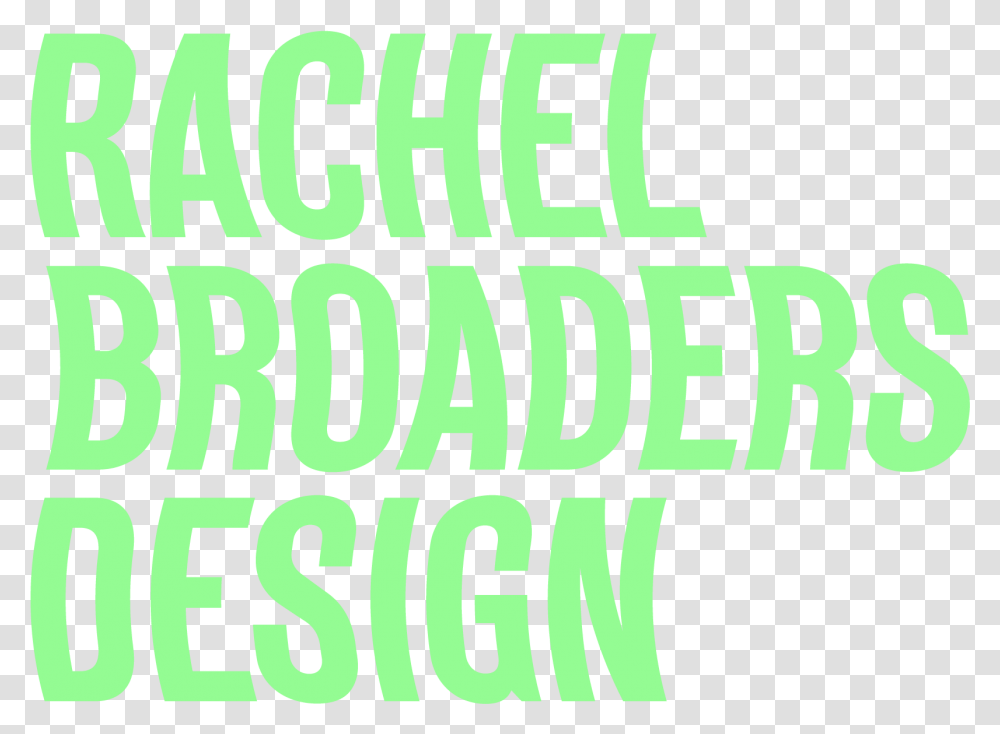 Rachel Broaders Design Poster, Text, Word, Alphabet, Plant Transparent Png