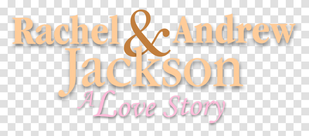 Rachel & Andrew Jackson A Love Story Ocean Blue And Sand, Alphabet, Text, Calligraphy, Handwriting Transparent Png